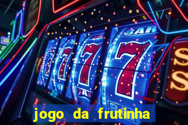 jogo da frutinha paga mesmo